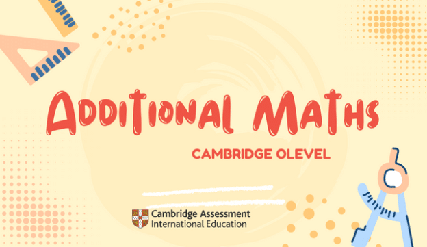 Cambridge OLevel Additional Mathematics revision notes & Solutions