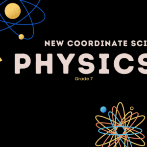 New Coordinated Science Physics Essentials Class 7 Crash Course