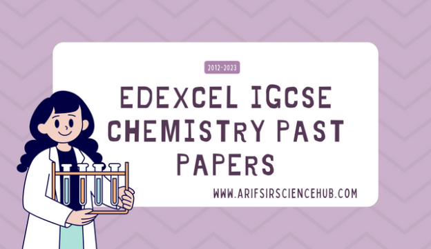 Edexcel IGCSE Chemistry Past Papers (2012-2023)