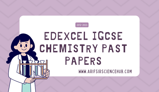 Edexcel IGCSE Chemistry Past Papers (2012-2023)