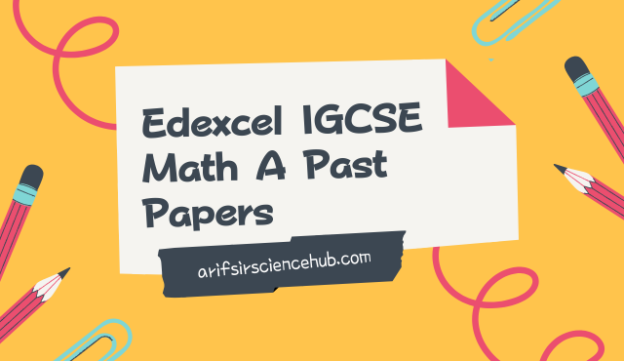 Edexcel IGCSE Math A Past Papers