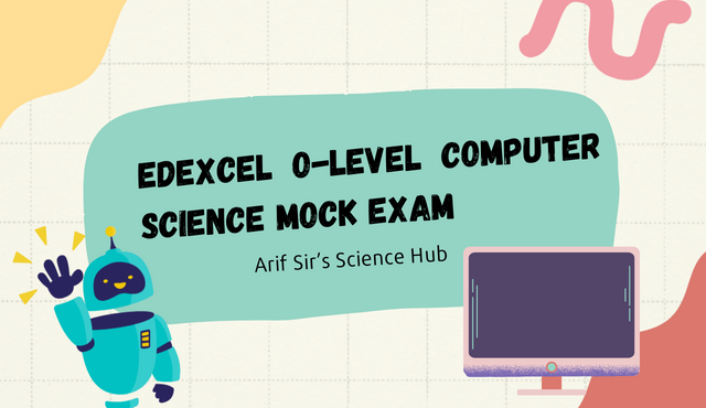 Edexcel O-Level Computer Science Mock Exam
