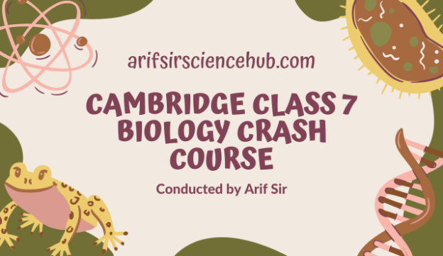 Cambridge Class 7 Biology Crash Course