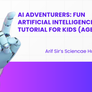 AI Adventurers: Fun Artificial Intelligence Tutorial for Kids (Ages 8-16)